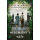 The Winemaker's Wife: An internationally bestselling story of love, courage and forgiveness