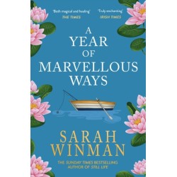 A Year of Marvellous Ways: From the bestselling author of STILL LIFE