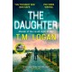 The Daughter: The utterly unmissable, addictive new Sunday Times bestselling thriller from the author of THE MOTHER and THE HOLIDAY