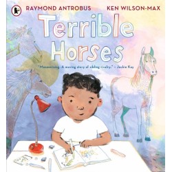 Terrible Horses: A Story of Sibling Conflict and Companionship