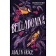 Belladonna: The addictive and mysterious gothic fantasy romance not to be missed