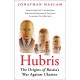 Hubris: The Origins of Russia's War Against Ukraine