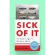 Sick of It: The Global Fight for Women's Health - Shortlisted for the British Academy Book Prize