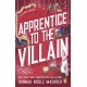 Apprentice to the Villain: From the No.1 New York Times bestselling author and TikTok sensation comes the most hilarious romantasy book of 2024
