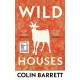 Wild Houses: One of the Observer's Debut Novels of 2024