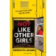 Not Like Other Girls: 'Twisty contemporary thriller' BOOKSELLER