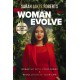 Woman Evolve: Break Up with Your Fears and   Revolutionize Your Life