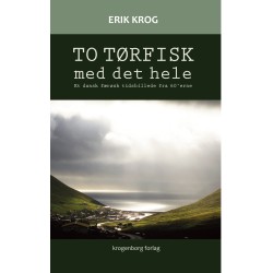 To tørfisk med det hele