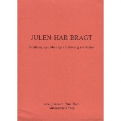 Julen har bragt: Kendte og nye julesange i 2-stemmig udsættelse