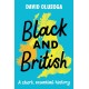Black and British: A short, essential history for young readers: A short  essential history