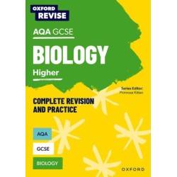 Oxford Revise: AQA GCSE Biology Complete Revision and Practice: 4* winner Teach Secondary 2021 awards