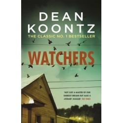 Watchers: A thriller of both heart-stopping terror and emotional power