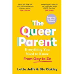 The Queer Parent: Everything You Need to Know From Gay to Ze