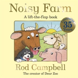 Noisy Farm: The lift-the-flap preschool classic – perfect for little hands.