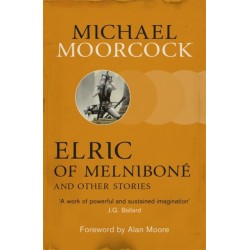 Elric of Melnibone and Other Stories
