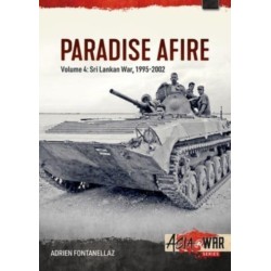 Paradise Afire: The Sri Lankan War: Volume 4 - 1995-2002