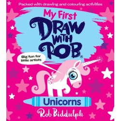 My First Draw With Rob: Unicorns