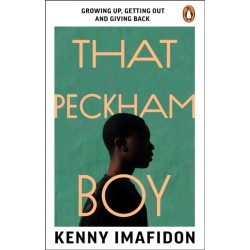 That Peckham Boy: Growing Up, Getting Out and Giving Back