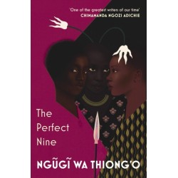 The Perfect Nine: The Epic of Gikuyu and Mumbi