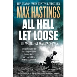 All Hell Let Loose: The World at War 1939-1945