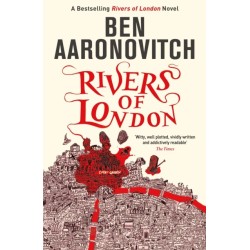 Rivers of London: Book 1 in the -1 bestselling Rivers of London series