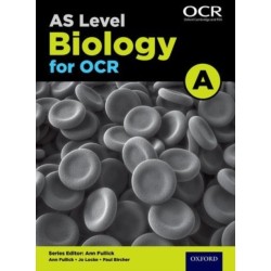 A Level Biology for OCR A: Year 1 and AS