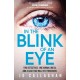 In The Blink of An Eye: Winner of the Theakstons Crime Novel of the Year and the CWA New Blood Dagger