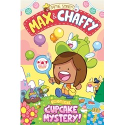 Max and Chaffy: The Great Cupcake Mystery (from the multi-million-selling creative genius Jamie Smart)