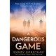 A Dangerous Game