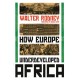 How Europe Underdeveloped Africa