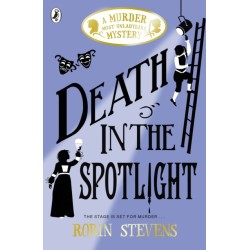 Death in the Spotlight: A Murder Most Unladylike Mystery