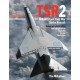 TSR2: Britain's Lost Cold War Strike Aircraft: Revised and Updated Edition