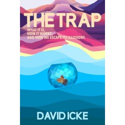 The Trap: What it is, how is works, and how we escape its illusions