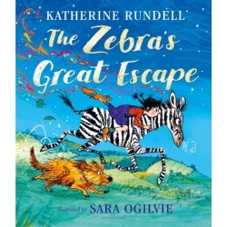 The Zebra's Great Escape: From the bestselling author of the Impossible Creatures series!