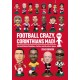 Football Crazy, Corinthians Mad!: The Small World of Headliners, ProStars and MicroStars Figures