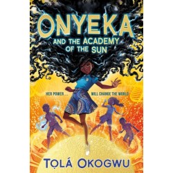 Onyeka and the Academy of the Sun: A superhero adventure perfect for Marvel and DC fans!
