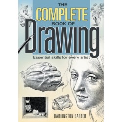 The Complete Book of Drawing: Essential Skills for Every Artist