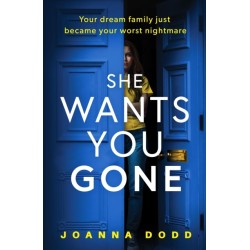 She Wants You Gone: An up-all-night, pulse-thudding thriller