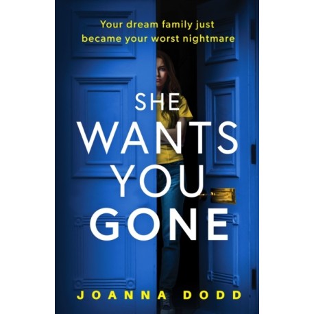 She Wants You Gone: An up-all-night, pulse-thudding thriller