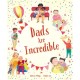 Dads Are Incredible