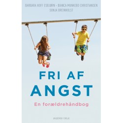 Fri af angst: En forældrehåndbog