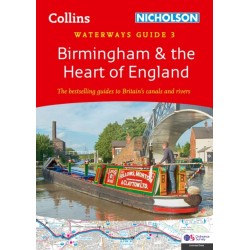Birmingham and the Heart of England (3): For Everyone with an Interest in Britain’s Canals and Rivers