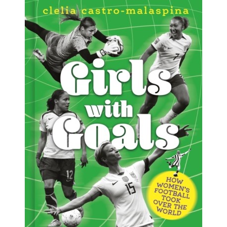 Girls with Goals: How women's football took over the world