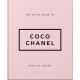 The Little Guide to Coco Chanel: Style to Live By