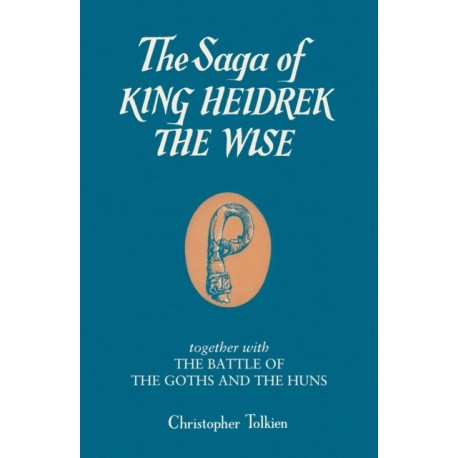The Saga of King Heidrek the Wise
