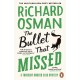 The Bullet That Missed: (The Thursday Murder Club 3)