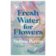 Fresh Water for Flowers: OVER 1 MILLION COPIES SOLD