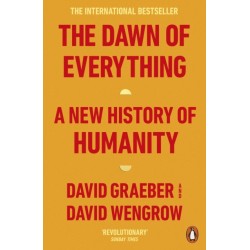 The Dawn of Everything: A New History of Humanity