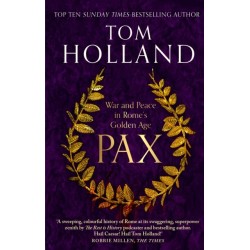 Pax: War and Peace in Rome's Golden Age - THE SUNDAY TIMES BESTSELLER