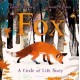 Fox: A Circle of Life Story